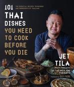 9781645673668 101 Thai Dishes You Need to Cook Before You..., Verzenden, Nieuw, Jet Tila