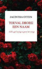 9789464929836 Toeval droeg een naam | Tweedehands, Verzenden, Zo goed als nieuw, Jacintha Otten