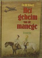 Geheim van de manege 9789026102677 Kloet, Verzenden, Gelezen, Kloet