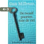 De twaalf poorten naar de ziel 9789022546185 Dan Millman, Boeken, Verzenden, Gelezen, Dan Millman