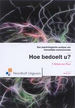 Hoe bedoelt u 9789001706265, Boeken, Verzenden, Zo goed als nieuw