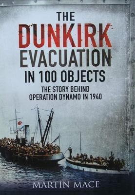 Boek : The Dunkirk Evacuation in 100 Objects, Boeken, Oorlog en Militair, Nieuw, Tweede Wereldoorlog