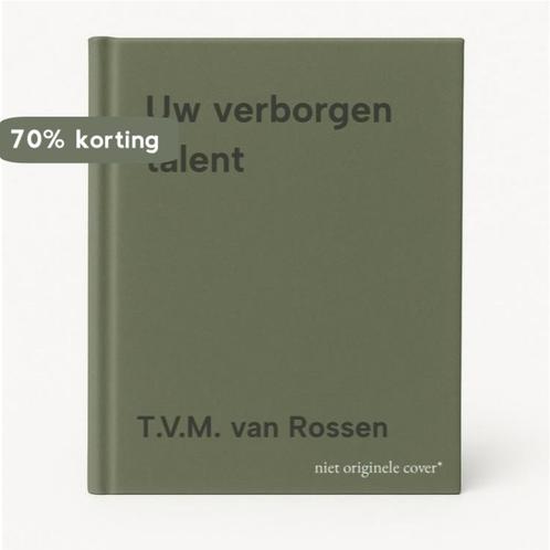 Uw verborgen talent 9789081282499 T.V.M. van Rossen, Boeken, Esoterie en Spiritualiteit, Zo goed als nieuw, Verzenden