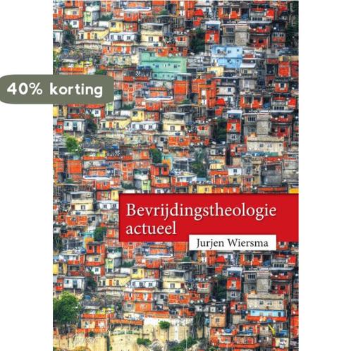 Bevrijdingstheologie actueel 9789044133851 Jurjen Wiersma, Boeken, Godsdienst en Theologie, Zo goed als nieuw, Verzenden