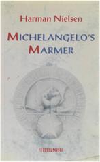 Michelangelos Marmer 9789062654642 Harman Nielsen, Gelezen, Harman Nielsen, Verzenden