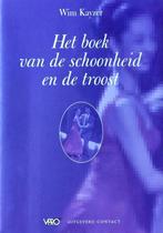BOEK VAN DE SCHOONHEID EN DE TROOST 9789025496647 W. Kayzer, Verzenden, Gelezen, W. Kayzer