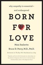 Born For Love 9780061656798 Bruce D. Perry, Verzenden, Zo goed als nieuw, Bruce D. Perry
