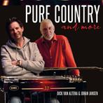 Dick Van Altena En Johan Jansen - Pure Country And More - CD, Ophalen of Verzenden, Nieuw in verpakking