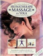 Het complete handboek voor aromatherapie, massage en yoga, Boeken, Nieuw, Verzenden