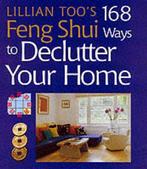 Lillian Toos 168 Feng Shui Ways To Declutter Your Home, Verzenden, Zo goed als nieuw, Lillian Too