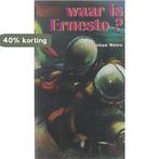 Waar is Ernesto ? 9789059040021 C. Bruel, Verzenden, Gelezen, C. Bruel
