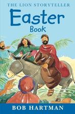 The Lion Storyteller Easter Book: A Storyteller Book, Bob, Boeken, Gelezen, Verzenden, Bob Hartman
