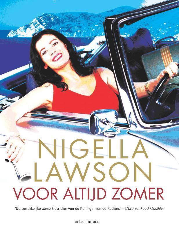 Voor altijd zomer 9789045036885 Nigella Lawson, Boeken, Kookboeken, Zo goed als nieuw, Verzenden