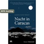 Nacht in Caracas 9789029093538 Karina Sainz Borgo, Verzenden, Gelezen, Karina Sainz Borgo