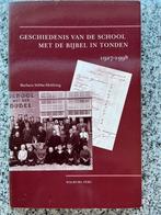 Geschiedenis van de School met de Bijbel in Tonden, Boeken, Geschiedenis | Stad en Regio, Verzenden, Barbara Stibbe- Heldring