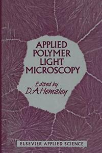Applied Polymer Light Microscopy. Hemsley, A.   .=.=, Boeken, Overige Boeken, Zo goed als nieuw, Verzenden