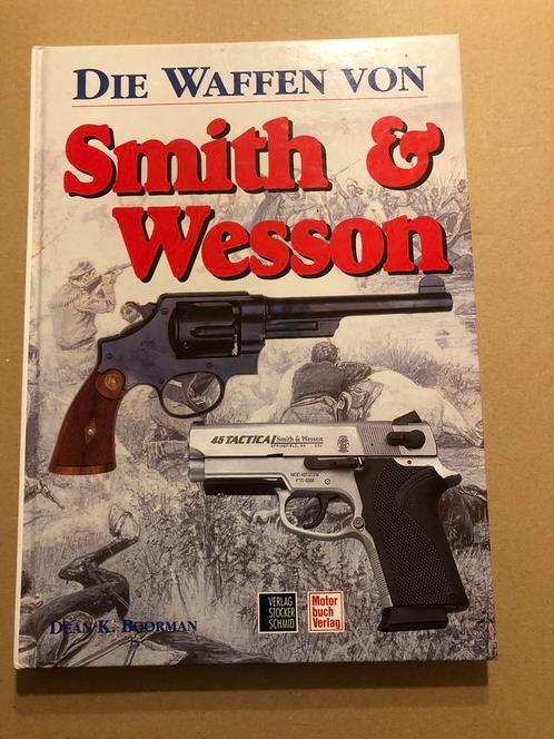 De Wapens van Smith &amp; Wesson - DUITS - zeldzaam, Verzamelen, Militaria | Algemeen, Amerika, Boek of Tijdschrift, Ophalen of Verzenden