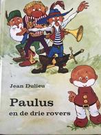 Paulus en de drie rovers 9789021604817 Jean Dulieu, Boeken, Verzenden, Gelezen, Jean Dulieu