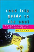 Road Trip Guide to the Soul - Sadie Nardini - 9780470187746, Boeken, Nieuw, Verzenden
