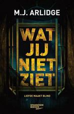 Wat jij niet ziet 9789059655201 M.J. Arlidge, Boeken, Thrillers, Verzenden, Gelezen, M.J. Arlidge