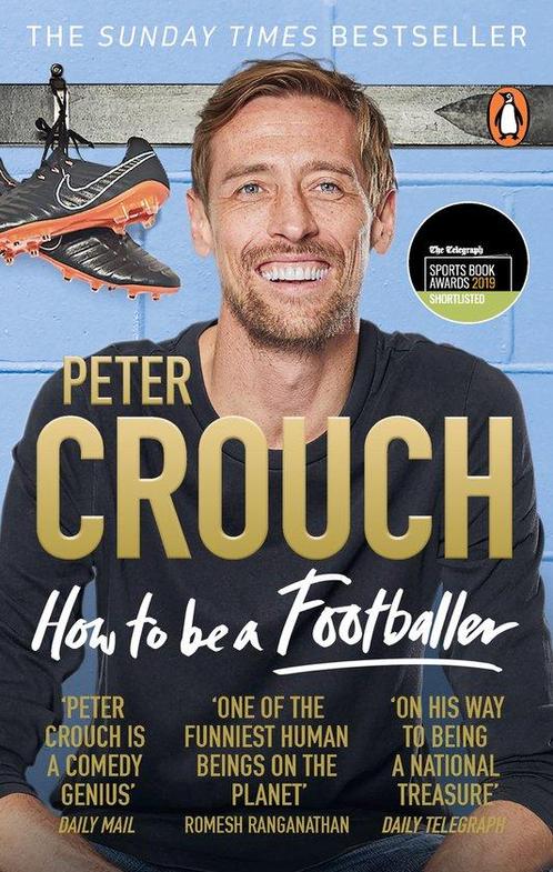 How to Be a Footballer 9781785039782 Peter Crouch, Boeken, Taal | Engels, Zo goed als nieuw, Verzenden