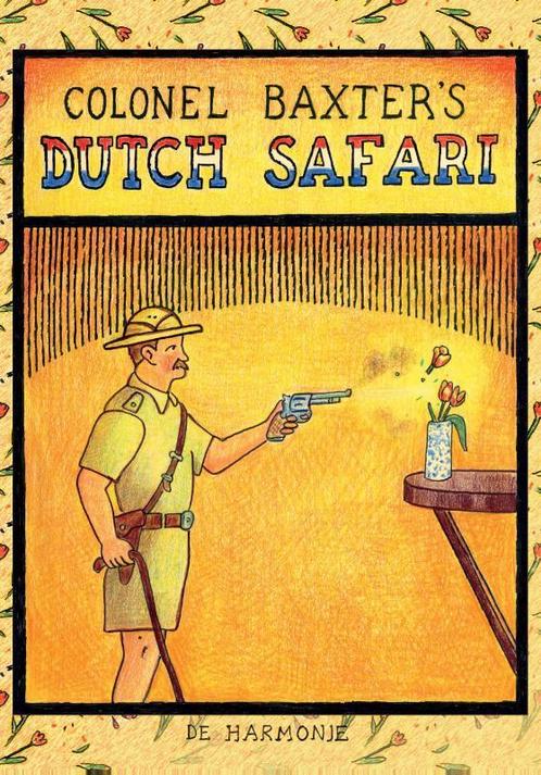 Colonel Baxters Dutch safari 9789061695325 Glen Baxter, Boeken, Strips | Comics, Gelezen, Verzenden