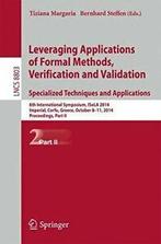 Leveraging Applications of Formal Methods, Veri. Margaria,, Verzenden, Zo goed als nieuw, Margaria, Tiziana