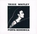 cd - Trixie Whitley - Porta Bohemica, Verzenden, Zo goed als nieuw