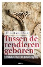 Sporen in de sneeuw / Tussen de rendieren geboren / 3, Boeken, Verzenden, Gelezen, Lillian van Bael