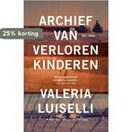 Archief van verloren kinderen 9789492478795 Valeria Luiselli, Verzenden, Gelezen, Valeria Luiselli