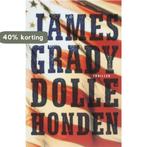 Dolle Honden 9789024554232 James Grady, Boeken, Verzenden, Gelezen, James Grady