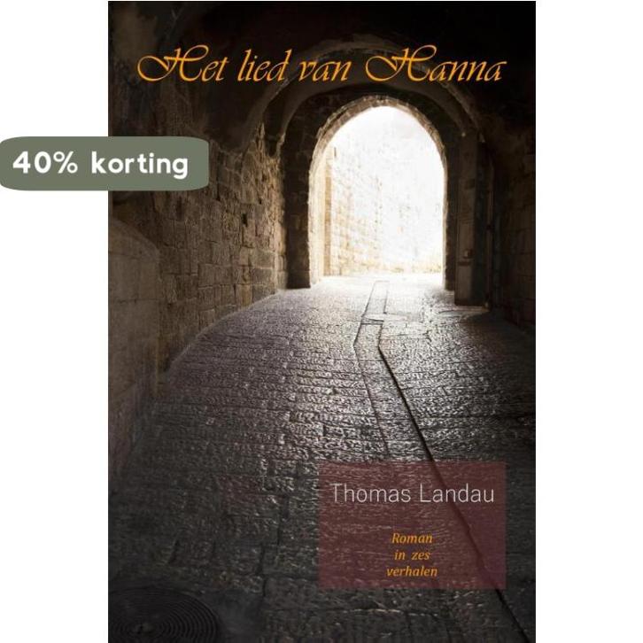 Het lied van Hanna 9789491897856 Thomas Landau, Boeken, Romans, Zo goed als nieuw, Verzenden