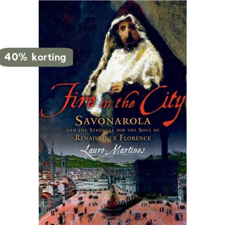 Fire in the City C 9780195177480 Lauro Martines, Boeken, Taal | Engels, Zo goed als nieuw, Verzenden
