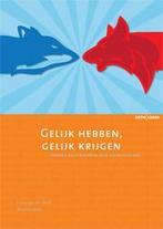 Gelijk hebben, gelijk krijgen 9789059315358, Boeken, Verzenden, Gelezen, Frans van der Werf