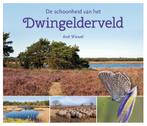 De schoonheid van het Dwingelderveld 9789023255703, Verzenden, Zo goed als nieuw, Axel Wiewel