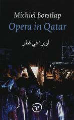 Opera in Qatar 9789028240667 M. Borstlap, Boeken, Gelezen, M. Borstlap, Verzenden