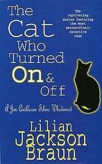 The Cat Who Turned on and Off (Jim Qwilleran Feline Whod..., Boeken, Verzenden, Gelezen, Lilian Jackson Braun