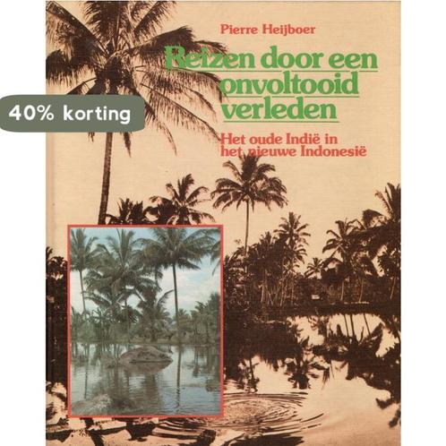 Reizen door een onvoltooid verleden 9789022840870 Heyboer, Boeken, Overige Boeken, Gelezen, Verzenden