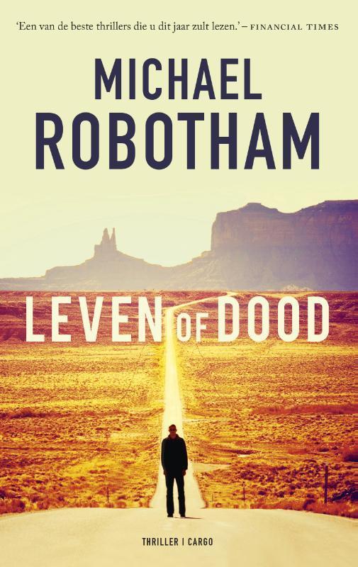 Leven of dood 9789023491446 Michael Robotham, Boeken, Thrillers, Zo goed als nieuw, Verzenden