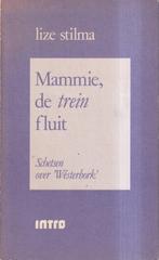 Mammie de trein fluit 9789026617577 L. Stilma, Verzenden, Gelezen, L. Stilma