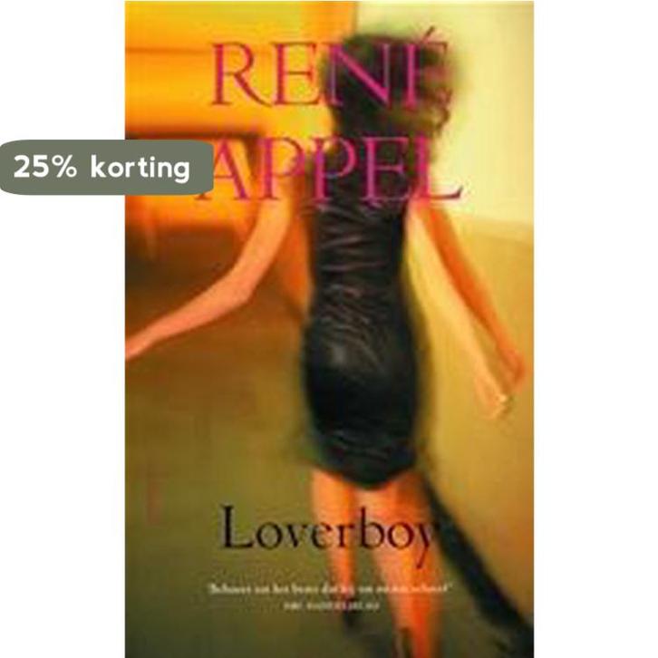Loverboy 9789044605785 René Appel, Boeken, Romans, Gelezen, Verzenden