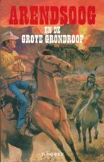 Arendsoog en de grote grondroof 9789085199168 P.Nowee, Boeken, Overige Boeken, Verzenden, Gelezen, P.Nowee