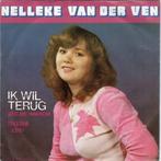 Nelleke van der Ven - Ik Wil Terug + Zeg Me Waarom (Vinyl..., Verzenden, Nieuw in verpakking