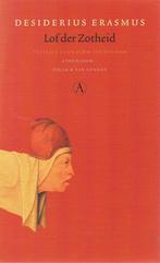 Lof der Zotheid / Grote klassieken 9789025311292, Boeken, Verzenden, Zo goed als nieuw, Desiderius Erasmus
