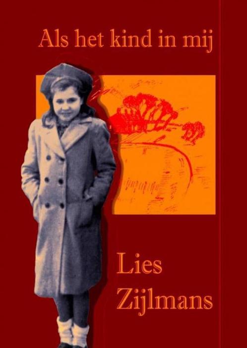 Als het kind in mij 9789402144970 Lies Zijlmans, Boeken, Literatuur, Gelezen, Verzenden