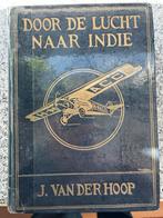 Door de lucht naar Indië – J. van der Hoop, Boeken, Verzenden, Gelezen, J. van der Hoop, Vliegtuig