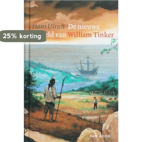 De nieuwe wereld van William Tinker 9789000037728, Boeken, Kinderboeken | Jeugd | 10 tot 12 jaar, Zo goed als nieuw, Verzenden