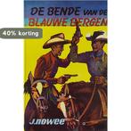 De bende van de blauwe bergen / Arendsoog / 5 9789020817911, Boeken, Verzenden, Gelezen, Nowee