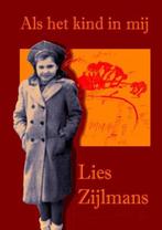 9789402144284 Als het kind in mij Lies Zijlmans, Verzenden, Nieuw, Lies Zijlmans