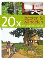 20 X Logeren & Wandelen Op Pelgrimsroutes In Nederland, Gelezen, Menno Zeeman, Agnes Burema, Verzenden